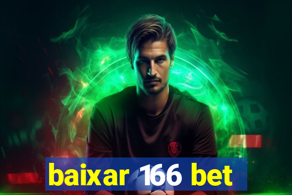 baixar 166 bet